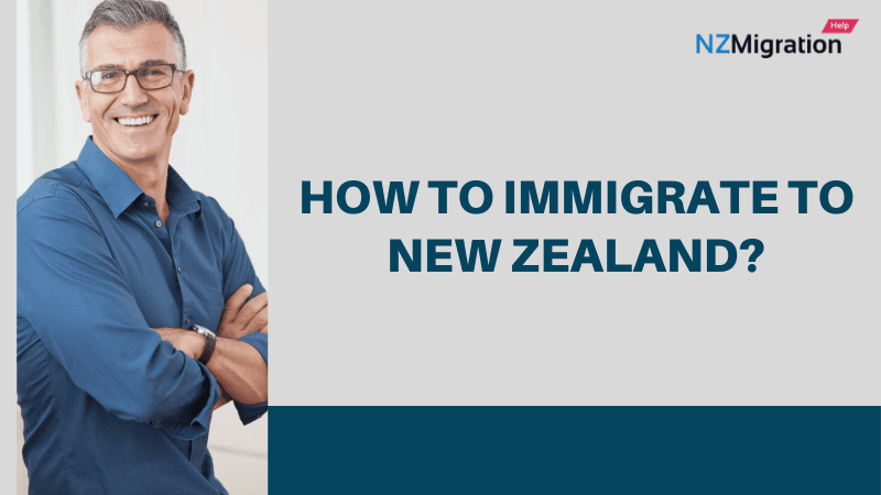 How To Immigrate To New Zealand?