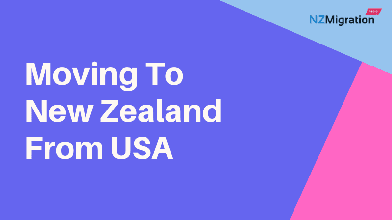 Moving To New Zealand From USA