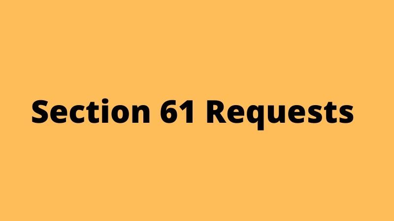 Section 61 Requests