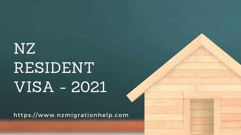 NZ Resident Visa - 2021