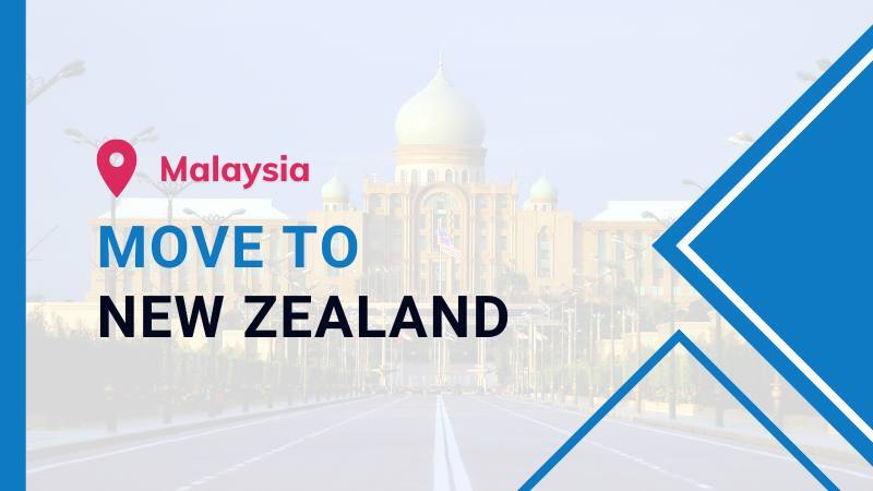 Moving to New Zealand from Malaysia