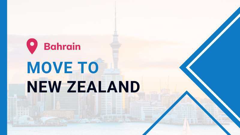 Moving to New Zealand from Bahrain